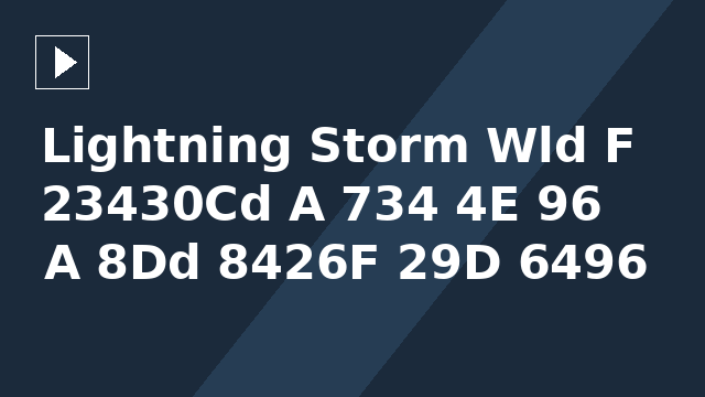 Lightning Storm Wld F 23430Cd A 734 4E 96 A 8Dd 8426F 29D 6496